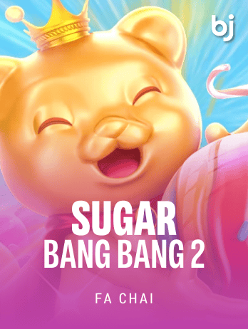 SUGAR BANG BANG 2